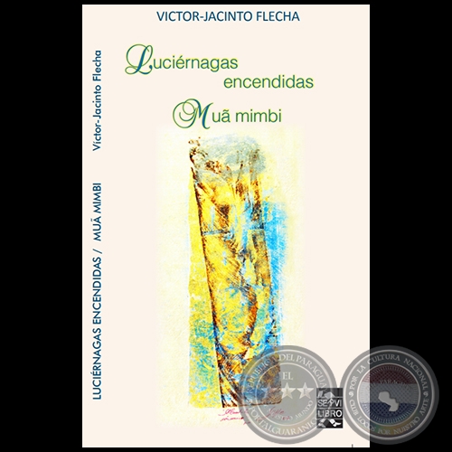  LUCIRNAGAS ENCENDIDAS - Autor: VCTOR-JACINTO FLECHA - Ao 2019